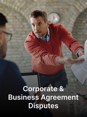 Corporate & Business Agreement Disputes
